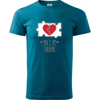 You and me forever - Klasické pánské triko vyšší gramáže - 3XL ( Petrolejová )