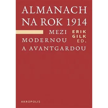 Almanach na rok 1914. Mezi modernou a avantgardou