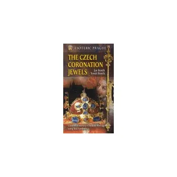The Czech Coronation Jewels - Jan Boněk, Tomáš Boněk