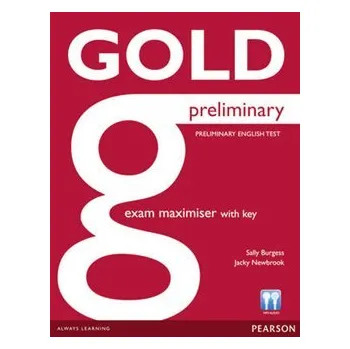 Cizí jazyk Gold Preliminary Maximiser with Key for Pack: 1st New edition - Sally Burgess