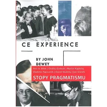 Stopy pragmatismu - Ondřej Dadejík, Martin Kaplický, Vladimír Papoušek, David Skalický, Jan Staněk, Petr A. Bílek