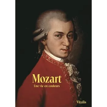 Populárně naučná literatura pro dospělé Mozart (francouzská verze): Un vie en couleurs - Harald Salfellner