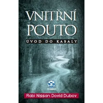 Vnitřní pouto: Úvod do Kabaly - Dovid Nissan Dubov