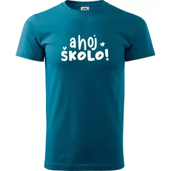 Ahoj školo - Klasické pánské triko vyšší gramáže - XS ( Petrolejová )