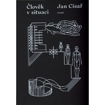 Umění Člověk v situaci - Jan Císař