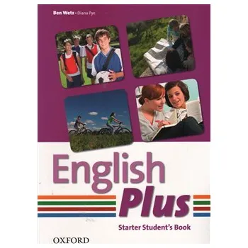 Anglický jazyk English Plus Starter Student´s Book - B. Wetz, D. Pye