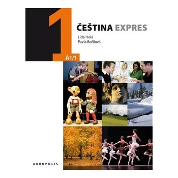 Český jazyk Čeština expres 1 (A1/1) - anglicky + CD - Lída Holá, Pavla Bořilová