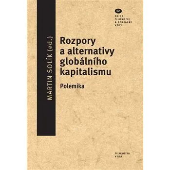 Rozpory a alternativy globálního kapitalismu: Polemika