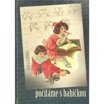 Předškolní výuka Počítáme s babičkou - Klára Trnková