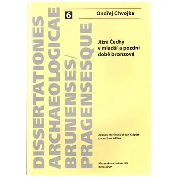 Umění Jižní Čechy v mladší a pozdní době bronzové - Ondřej Chvojka