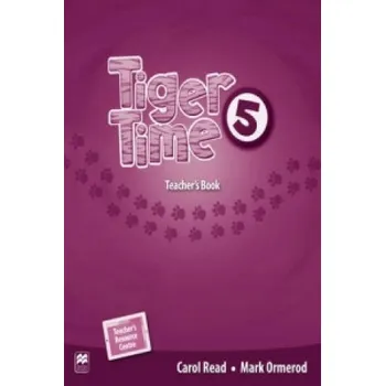 Anglický jazyk Tiger Time Level 5 Teacher's Book Pack – READ C ORMEROD M (EN)