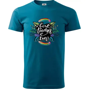 Pánská móda Barevné tužky best teacher ever - Klasické pánské triko vyšší gramáže - S ( Petrolejová )