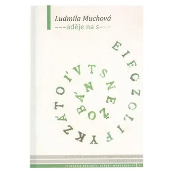 ---aděje na s--- - Ludmila Muchová