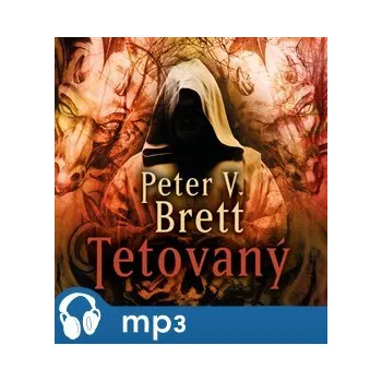 Tetovaný: Démonský cyklus 1 - Peter V. Brett
