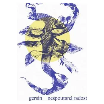 Poezie Nespoutaná radost - Gersin