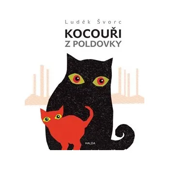 Pohádka Kocouři z Poldovky - Luděk Švorc