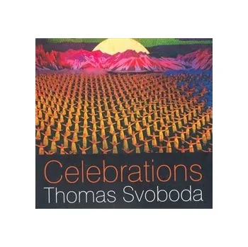 Umění Celebrations - Thomas Svoboda