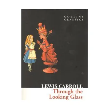 Umění Through The Looking Glass - Lewis Carroll