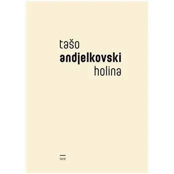 Poezie Holina - Tašo Andjelkovski