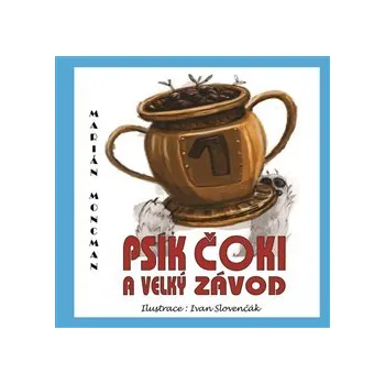 První čtění Psík Čoki a velký závod - Marián Moncman