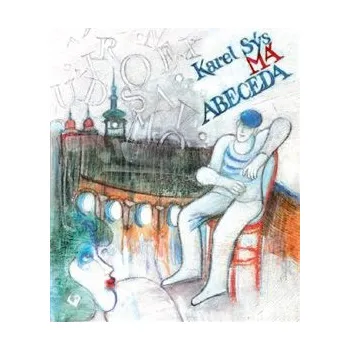 První čtění Má abeceda - Karel Sýs