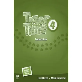 Anglický jazyk Tiger Time Level 4 Teacher's Book Pack – READ C ORMEROD M (EN)