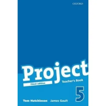 Cizí jazyk Project 5 Third Edition: Teacher's Book – Tom Hutchinson (EN)