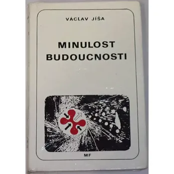 Literární biografie Jíša Václav - Minulost budoucnosti
