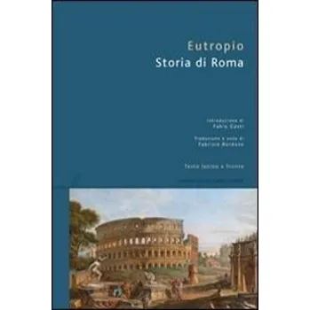 Storia di Roma (Eutropio)(Brožovaná)
