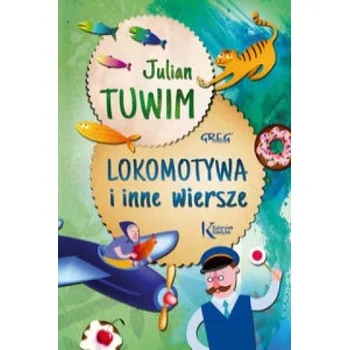 Cizojazyčná kniha Lokomotywa i inne wiersze (Tuwim Julian)(Brožovaná)