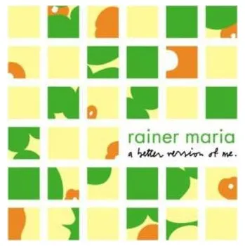Zahraniční hudba CD Rainer Maria: A Better Version Of Me 2001