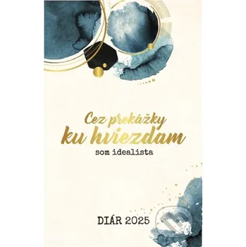 Doplněk ke knize Som Idealista: Diár 2025 - Ivet Tomášková Som idealista s.r.o.