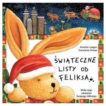 Pohádka ŚWIĄTECZNE LISTY OD FELIKSA OP. MAMIKA 9788360800140 - Annette Langen