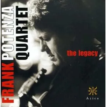 Zahraniční hudba CD Frank Potenza Quartet: The Legacy 2003