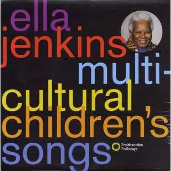 Zahraniční hudba CD Ella Jenkins: Multicultural Children's Songs 2012