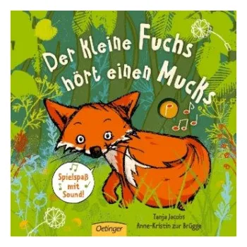 Der kleine Fuchs hört einen Mucks, m. Soundeffekten (Anne-Kristin Zur Brügge)(Leporelo)