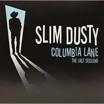 Zahraniční hudba LP Slim Dusty: Columbia Lane: The Last Sessons 2018