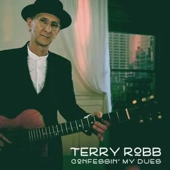 Zahraniční hudba CD Terry Robb: Confessin' My Dues 2019