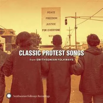 Zahraniční hudba CD Various: Classic Protest Songs (From Smithsonian Folkways) 2013