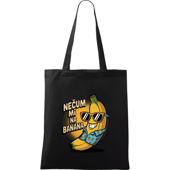 Nečum mi na banána - Taška bavlněná - 42 x 38 cm ( Černá )