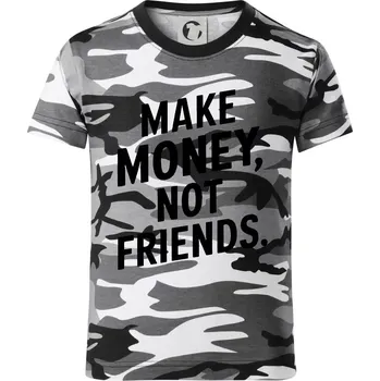 Chlapecké tričko Make money not friends tiskací - Dětské maskáčové triko - 146 cm/10 let ( Šedý maskáč )