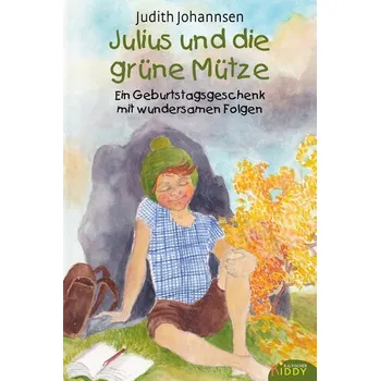 První čtění Julius und die grüne Mütze - Johannsen, Judith