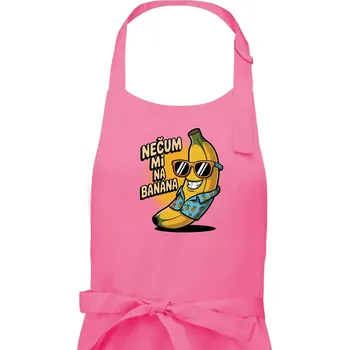 Kuchyňská zástěra Nečum mi na banána - Pánská zástěra na vaření - Univerzální velikost ( Růžová )