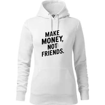 Dámská mikina Make money not friends tiskací - Mikina dámská Cape s kapucí - L ( Bílá )