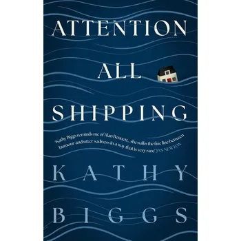 Populárně naučná literatura pro dospělé Attention All Shipping - Biggs, Kathy [EN] (2025, Brožovaná, HarperCollins Publishers)