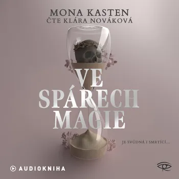 Ve spárech magie - Mona Kasten - audiokniha
