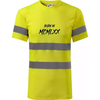 Pánské oblečení Born in - Římské číslo 1970 - Triko reflexní - HV PROTECT - L ( Neonově žlutá )