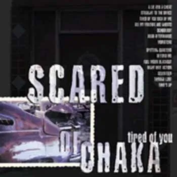 Zahraniční hudba CD Scared Of Chaka: Tired Of You 2007