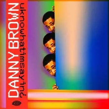 Zahraniční hudba CD Danny Brown: uknowhatimsayin¿ 2019