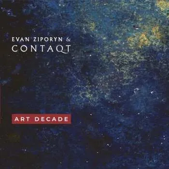 Zahraniční hudba CD Evan Ziporyn: Art Decade 2025
